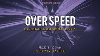 [FREE] Zimdancehall instrumental 2023 "Over Speed"