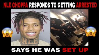 NLE Choppa Responds After Getting Arrested *Says He Was Set Up* 😮