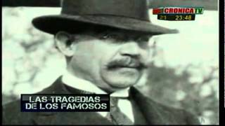 TRAGEDIA DE FAMOSOS -CRONICA TV - LEOPOLDO LUGONES   (66 PARTE)