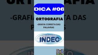 #DICAN06#BANCAINDEC#DICADEPORTUGUÊS#INDEC#ortografia #escritacorretadaspalavras#concursos#indec