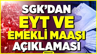 SGK'dan EYT ve Emekli Maaşı Açıklaması! - Son Dakika Haberleri