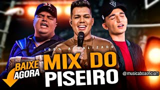 MIX DO PISEIRO - SÓ PISEIRO ATUALIZADO - JOÃO GOMES - TARCÍSIO DO ACORDEON & VITOR FERNANDES