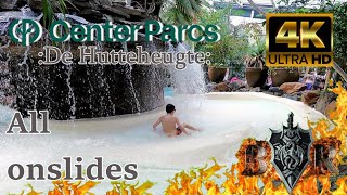 All onslides: Centerparcs - de Hutteheugte [4K]