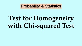 Statistics and probability - Test for homogeneity with chi-squared test