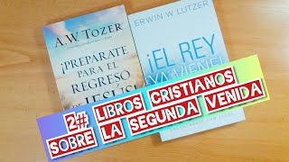 2 LIBROS sobre la SEGUNDA VENIDA DE CRISTO/ Libros CRISTIANOS / Reseña - REVIEW / Escatología