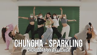 청하(Chungha) - Sparkling (Choreography by LACHICA) 라치카 안무 시안 공개!