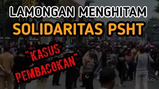 INFO PSHT TERBARU || LAMONGAN MENGHITAM....❓⁉️