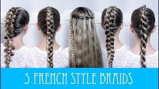 5 EASY FRENCH BRAIDS!