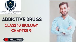 Class10 Biology|| Addictive drugs || what is addiction ||Biology  Class 10 chapter 9