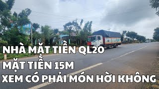 Đất Ven Đà Lạt | Nhà mặt tiền Ql20 mặt tiền rộng tới 15m mà bán chỉ có 3ty, có phải món hời không