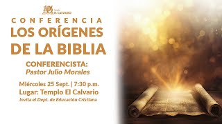 Templo El Calvario | Conferencia los Orígenes de la Biblia | Miércoles 25 de Septiembre  2024