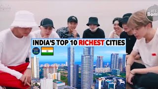 BTS Reaction To INDIA'S TOP 10 RICHEST CITIES