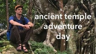 Ancient Temple Adventure Day