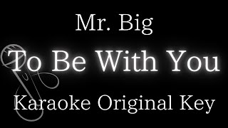 【Karaoke Instrumental】To Be With You / Mr. Big【Original Key】