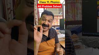 Class 11 Physics 👉All Problems Solved 💥 #class11physics  #physics #arvindacademy