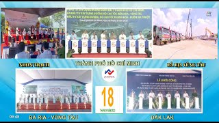 Đường Vành Đai 3 TPHCM |Cao Tốc Biên Hòa Vũng Tàu | Cầu Phước An Nhơn Trạch | Đã Đồng Loạt Khởi Công