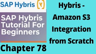 aws s3 integration with sap hybris | hybris integration with amazon s3 | aws s3 bucket | amazon s3