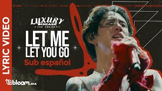 ONE OK ROCK - Let Me Let You Go (International Ver.) | Lyrics Video | Letra en español