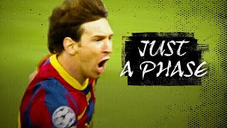 Messi phase