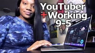 Being A YouTuber & Working 9-5 Job | My Experiences & Advice for Small YouTubers