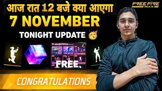 FREE FIRE 7 NOVEMBER NEW EVENTS 🇮🇳 | FREE FIRE TONIGHT UPDATE | FREE FIRE INDIA LAUNCH DATE ?