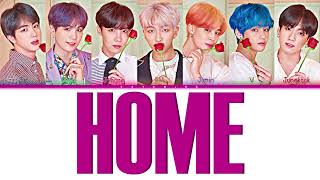 BTS – 'Home' Lyrics (Color Coded Lyrics)