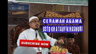 Full - Ustadz Ahmad Taufik Hasnuri Ceramah palembang