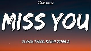 Oliver Tree, Robin Schulz - Miss You (Lyrics)