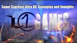 Super stardust ultra VR gameplay and thoughts