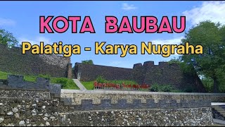 Keliling Kota Baubau || Melintas dari Palatiga ke Benteng Sorawolio & Karya Nugraha #Kotabaubau