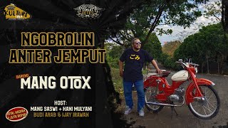 NGOBROLIN ANTAR JEMPUT | MANG OTOX