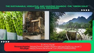 THE SUSTAINABLE, VERSATILE, AND AMAZING BAMBOO -THE "GREEN GOLD" FOR CIVIL ENGINEERS! #civilproject