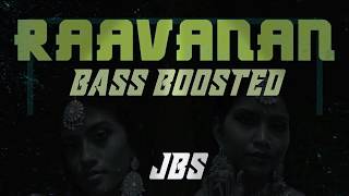 Rolex Rasathy Raavanan ft NAVZ-47 Bass Boosted | JBS | Jay Studioz