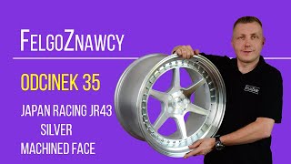 FelgoZnawcy odc.35 - Felga z rantem Japan Racing JR43 19x11 Blank, Silver w/Machined Face