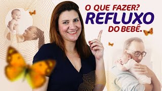 O Refluxo no Bebê é Necessário. Como assim? - Amor de Doula com Elisa Blanco