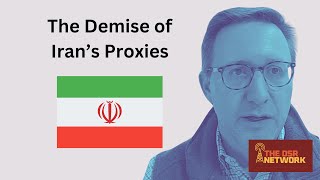 Witness the Demise of Iran's Proxies in Real Time