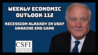 Weekly Economic Outlook: Andrew Hilton's Take On Global Economy, Ending The Ukraine War & Markets