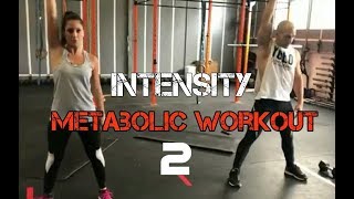 Intensity Metabolic Workout Part 2