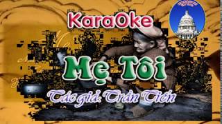 KARAOKE - MẸ TÔI - TRẦN TIẾN