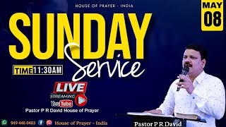 SUNDAY SERVICE || PASTOR P R DAVID & Sis. SYLVIA DAVID || 8TH MAYL 2022