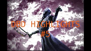 DBD Highlights #5