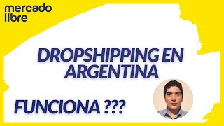 Como Hacer DROPSHIPPING en ARGENTINA 2020 ? Funciona ? Ganar Dinero en Internet con Mercadolibre