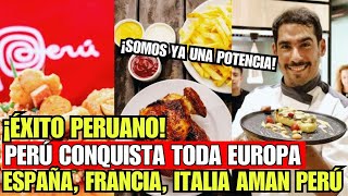 ¡Perú Conquista Toda Europa! España, Francia, Italia Aman Perú, es un Éxito Perú