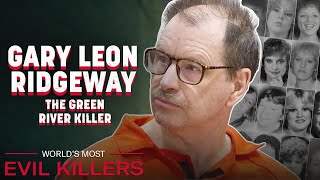 Gary Leon Ridgeway: The Green River Killer | World's Most Evil Killers