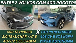 ENTRE 2 CARROS - VOLVO S90 T8 X VOLVO C30 T8 - LUXO, POTÊNCIA, TORQUE E ECONOMIA, QUER MAIS O QUE ?