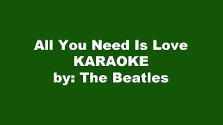 The Beatles All You Need Is Love Karaoke