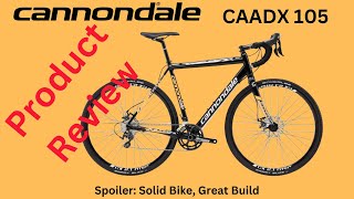 Cannondale CAADX 105 Bike Review