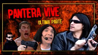 Pantera Vive: Última Parte