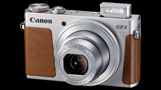 CANON POWERSHOT G9 X COMPLETE REVIEW