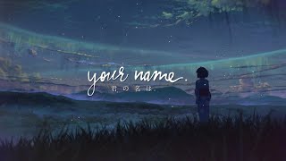 your name [AMV]–Middle of the Night